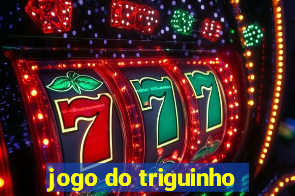 jogo do triguinho